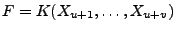 $ F = K(X_{u+1},\dots,X_{u+v})$