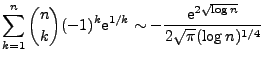 $\displaystyle \sum_{k=1}^n \binom{n}{k} (-1)^k \mathrm{e}^{1/k} \sim -\frac{\mathrm{e}^{2\sqrt{\log n}}}{2\sqrt{\pi}(\log n)^{1/4}} $